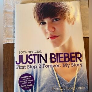 Justin Bieber First Step 2 Forever: My Story